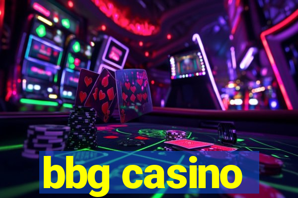 bbg casino